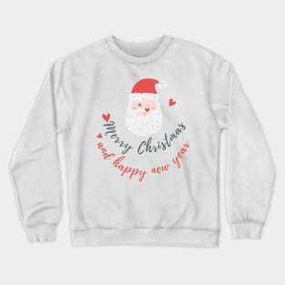 Merry Christmas And Happy New Year Santa Clous Crewneck Sweatshirt